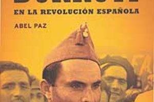 Durruti, vida y mito de un rebelde