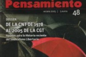 Dossier : De la CNT de 1978 al 2005 de la CGT. Apuntes para la Historia reciente del Sindicalismo Libertario.