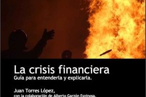 La crisis financiera, guia para explicarla y entenderla