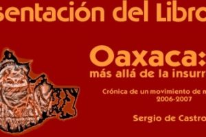 26 septiembre, Valencia : «Oaxaca : más allá de la insurrección»