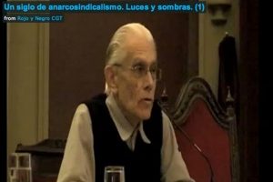 [Videos] Luces y sombras del Anarcosindicalismo. Conferencia de César M. Lorenzo