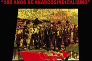 100 años de Anarcosindicalismo en Jerez : «Jornadas Anarcosindicalistas» (26 y 28 abril)
