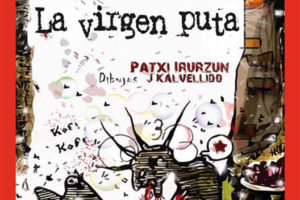 «La Virgen Puta», nueva novela de Patxi Irurzun y J.Kalvellido
