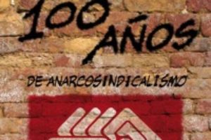 Colectivo Malatextos – Txus Najera Allo : «Centenario de la CNT y el movimiento libertario en Navarra»