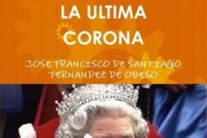 «La última corona» de José Francisco de Santiago