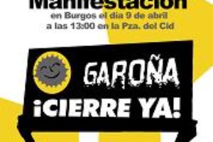 Manifestación en Burgos el 9 de abril Por el cierre de Garoña y contra la energía nuclear