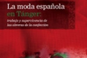 La moda española en Tánger: trabajo y superviviencia de las obreras de la confección