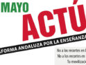 Andalucía: El 10 de mayo Actúa en defensa de la enseñanza pública