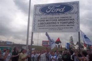 Argentina: Ex directivos de Ford procesados por secuestro y torturas a sus obreros en la dictadura.