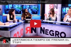 RNtv 6: TTIP – TISA – CETA. ¿Es el TTIP un Golpe de Estado?