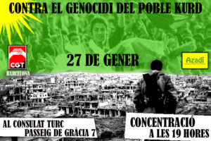 Concentración contra el exterminio del Pueblo Kurdo, miércoles 27 de enero a las 19 hora, delante el consulado turco de Barcelona (Paseo de Gracia 7)
