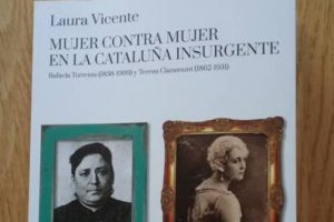 Laura Vicente publica nuevo libro «Mujer contra Mujer en la Cataluña insurgente»
