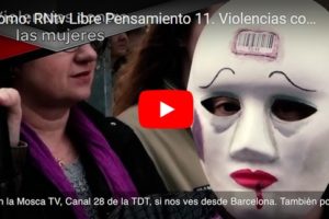 Promo: RNtv Libre Pensamiento 11. Violencias contra las mujeres