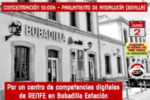 Bobadilla Estación y CGT van al Parlamento andaluz exigiendo un centro de competencias digitales de RENFE