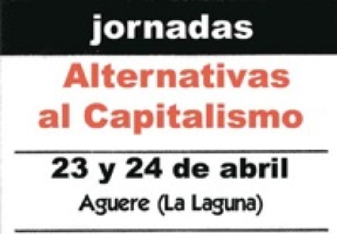 23-24 abril, Tenerife : Jornadas «Alternativas al capitalismo»