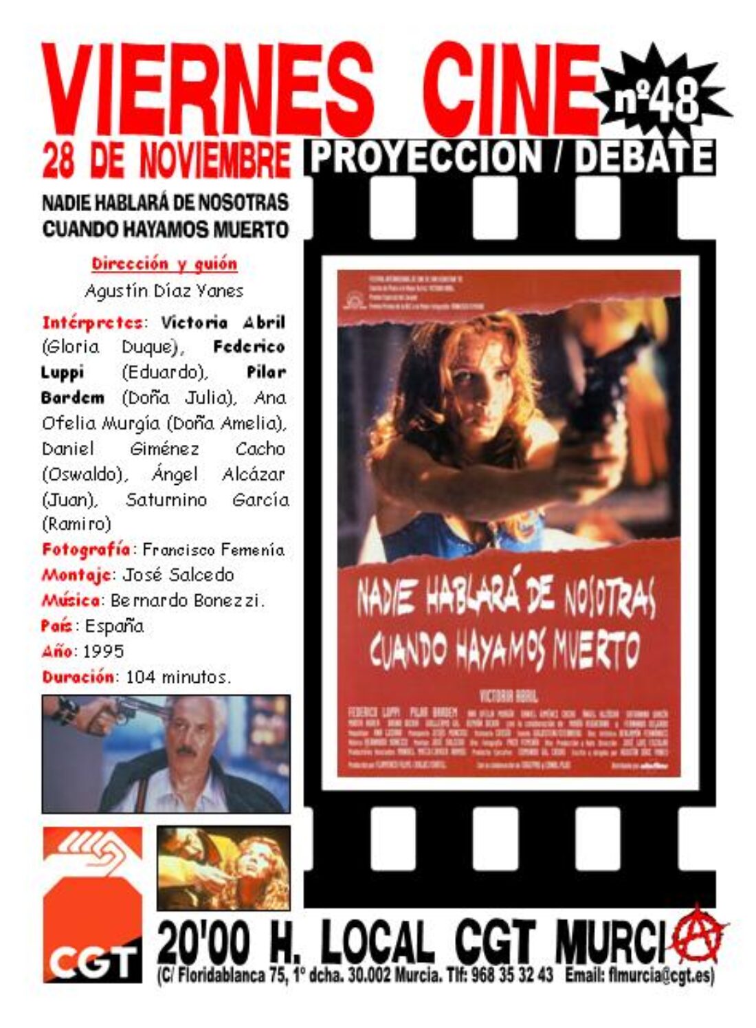 VIERNES CINE el próximo 28 de noviembre NADIE HABLARA DE NOSOTRAS CUANDO HAYAMOS MUERTO a las 20’00 h. en el local de CGT Murcia