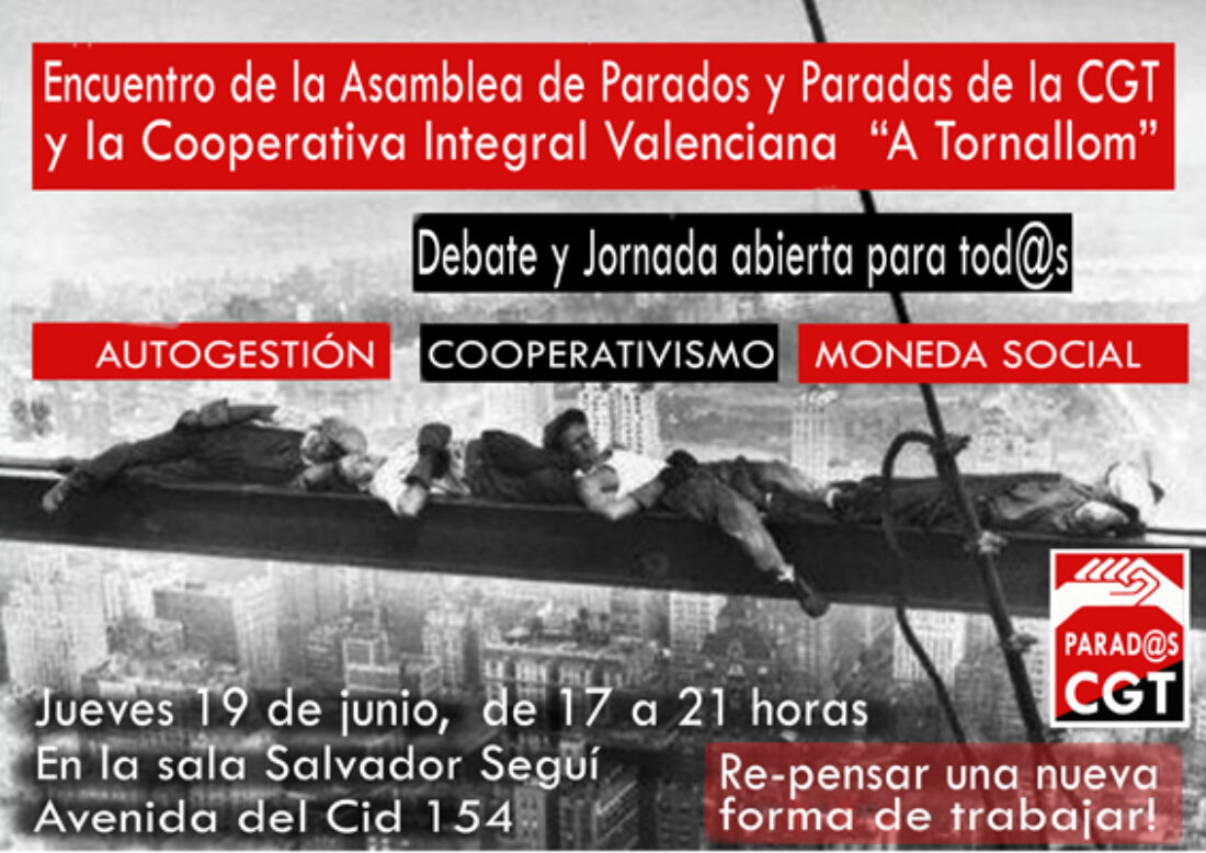 19-J: Encuentro de la Asamblea de parados y paradas de la CGT y de la Cooperativa Integral Valenciana “A Tornallom”