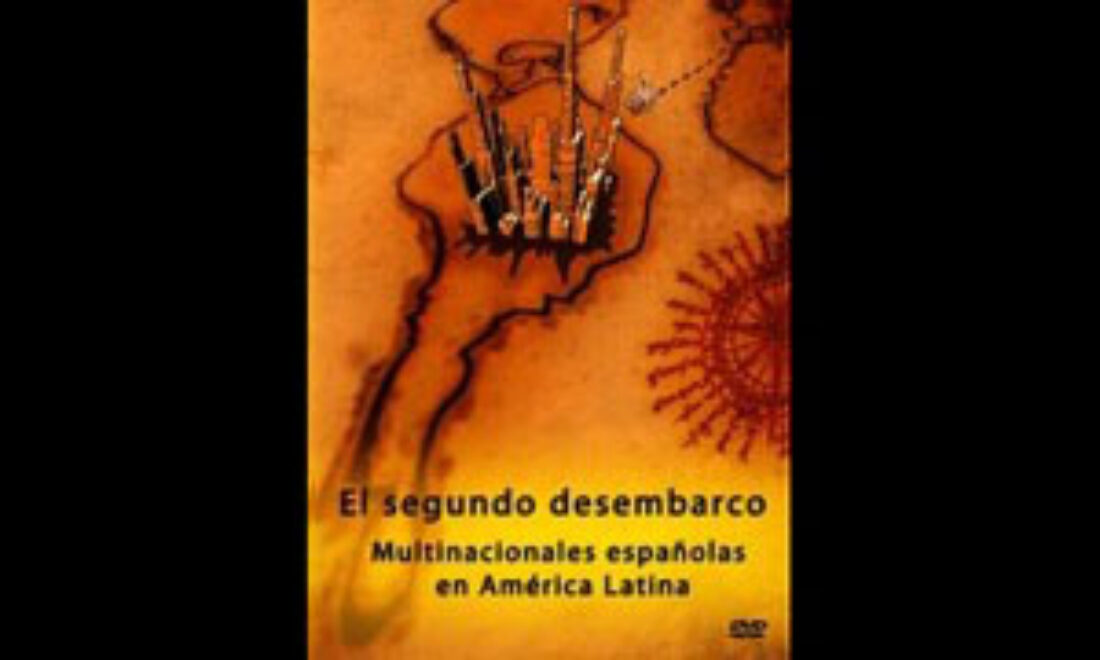 El segundo desembarco. Multinacionales españolas en América Latina