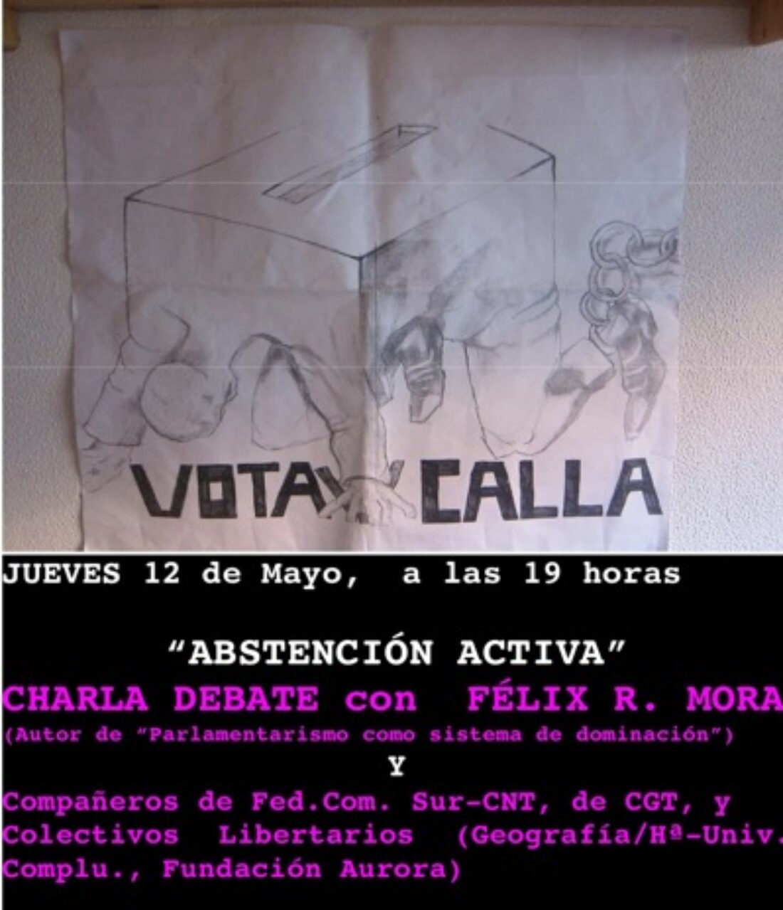 La Idea, Madrid: «Abstención Activa» Charla-debate con Félix R. Mora