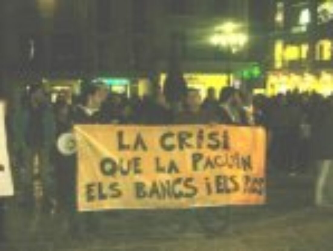 Barcelona : 20 de febrer, jornada de mobilització : La crisi l’han provocat els rics, bancs i caixes. Que la paguin ells !