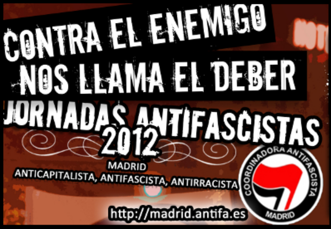 Jornadas Antifascistas ’12: Madrid Anticapitalista, Antifascista, Antirracista