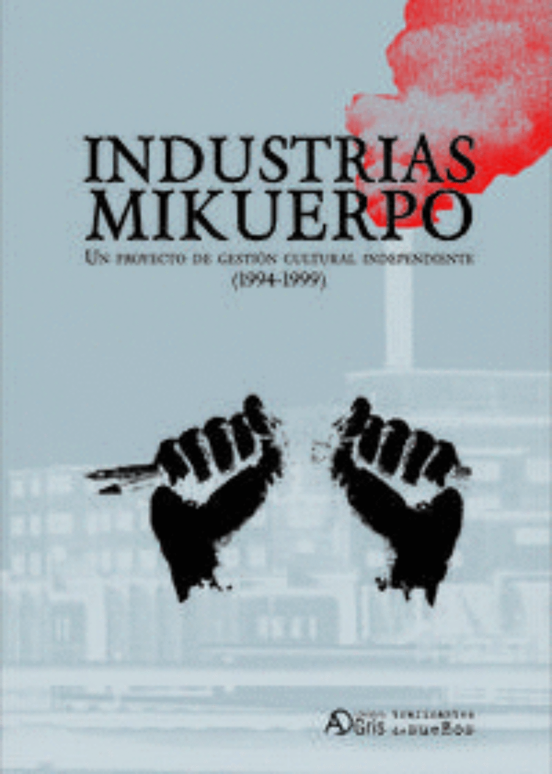 26 mayo, Madrid : presentación de «Industrias Mikuerpo»