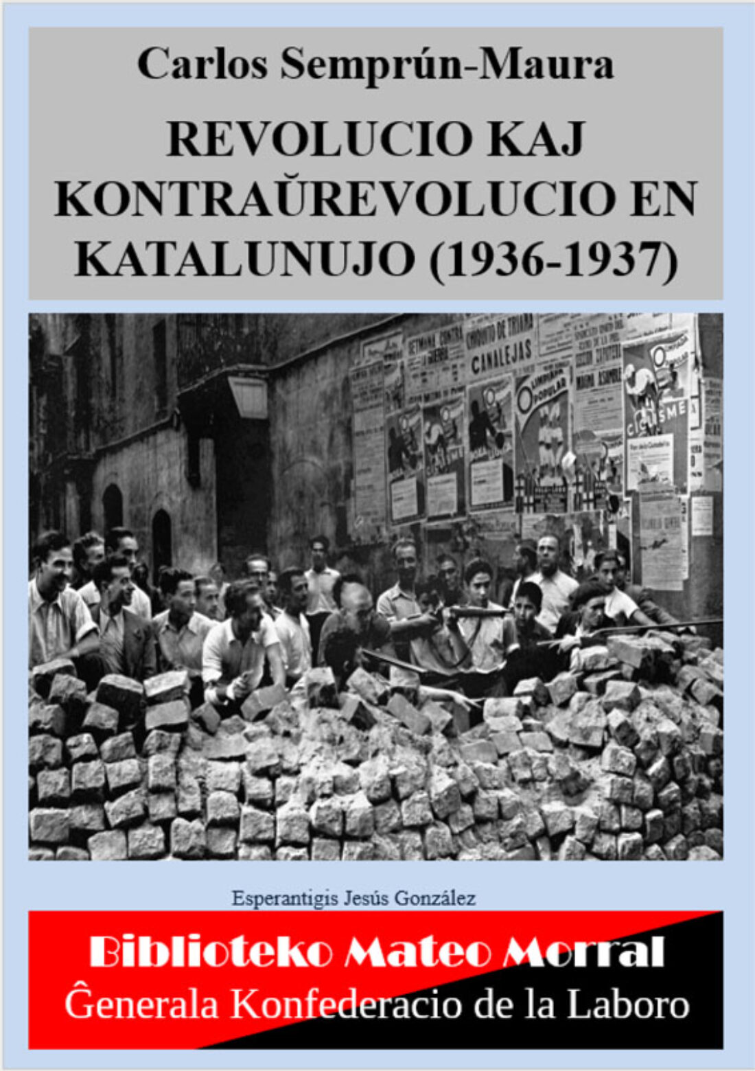 Traducción al esperanto del libro de Carlos Semprún-Maura «Revolución y contrarrevolución en Cataluña (1936-1937)»