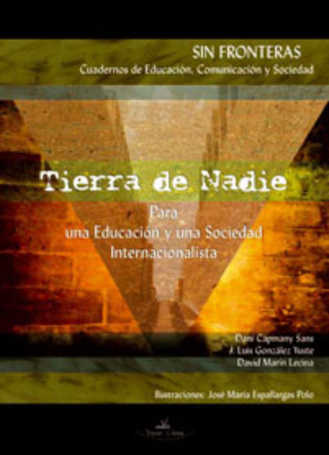 Madrid: Presentación «Tierra de Nadie. Para una Educación y una Sociedad Internacionalista»