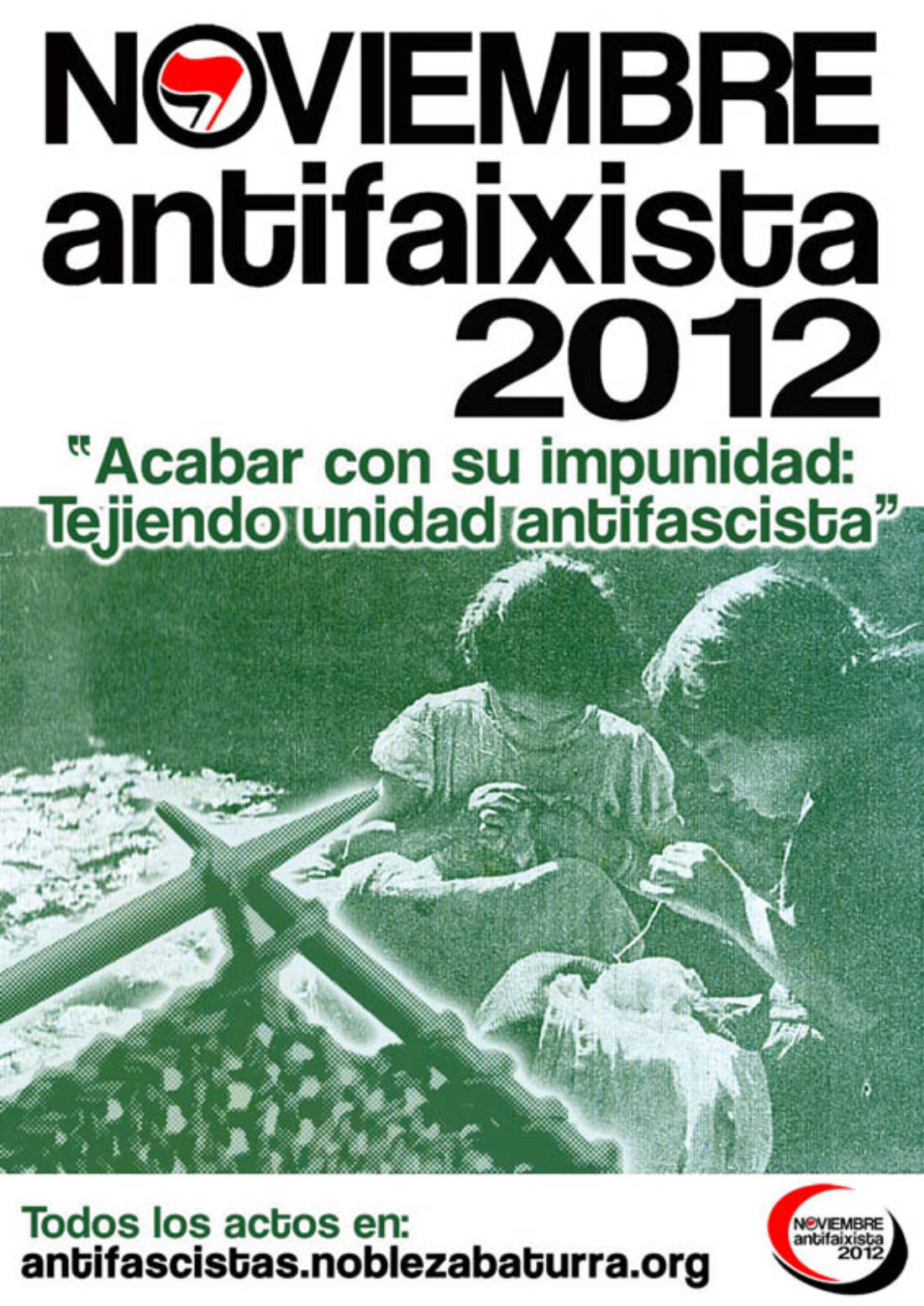 Noviembre Antifaixista 2012: “Acabar con su impunidad: Tejiendo unidad antifascista”