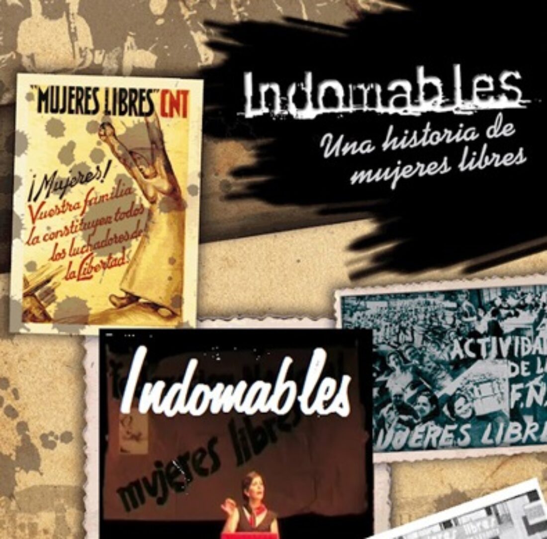 València: Projecció del documental «Indomables. Una historia de mujeres libres»
