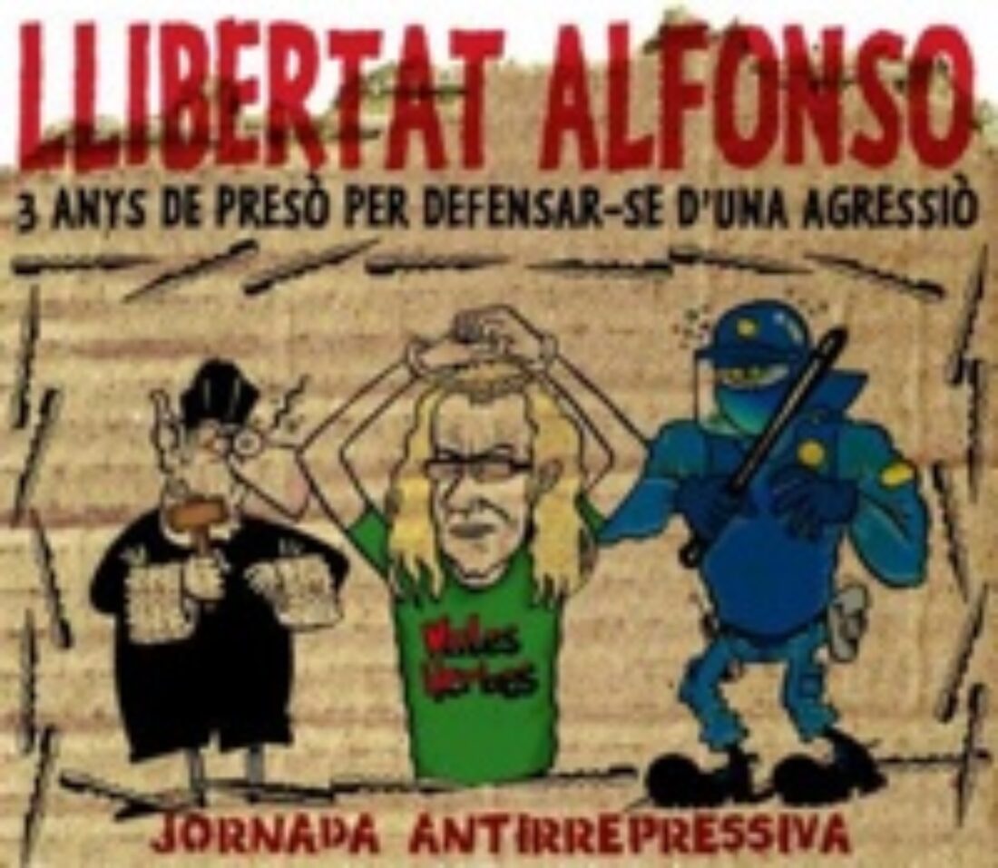 Jornada antirepressiva el 17 de juny. Llibertat Alfonso !