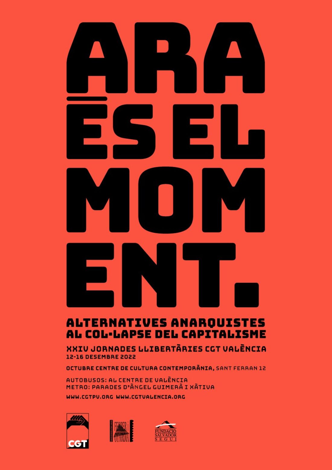 XXIV Jornades llibertàries CGT València: Ara és el moment. Alternatives anarquistes al col·lapse del capitalisme