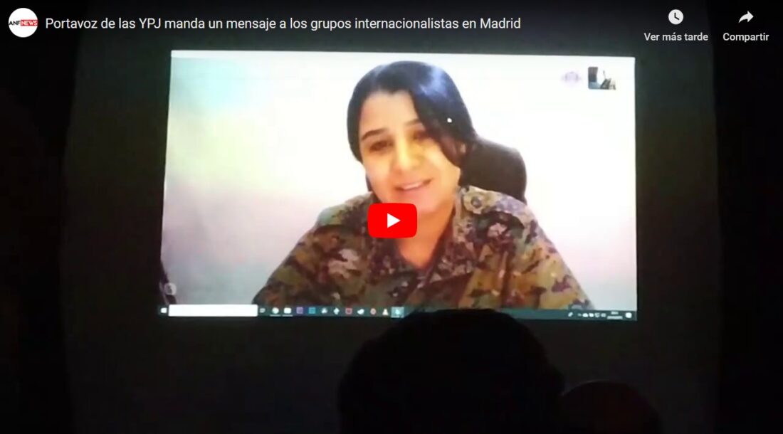 [Vídeo]: Portavoz de las YPJ manda un mensaje a los grupos internacionalistas en Madrid