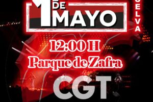 CGT Huelva organiza un concierto para celebrar el 1º de Mayo