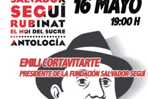 16-M: Presentación de «Salvador Seguí Rubinat, El Noi del Sucre. Antología»