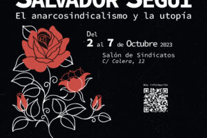 XIV Semana Cultural Libertaria sobre Salvador Seguí