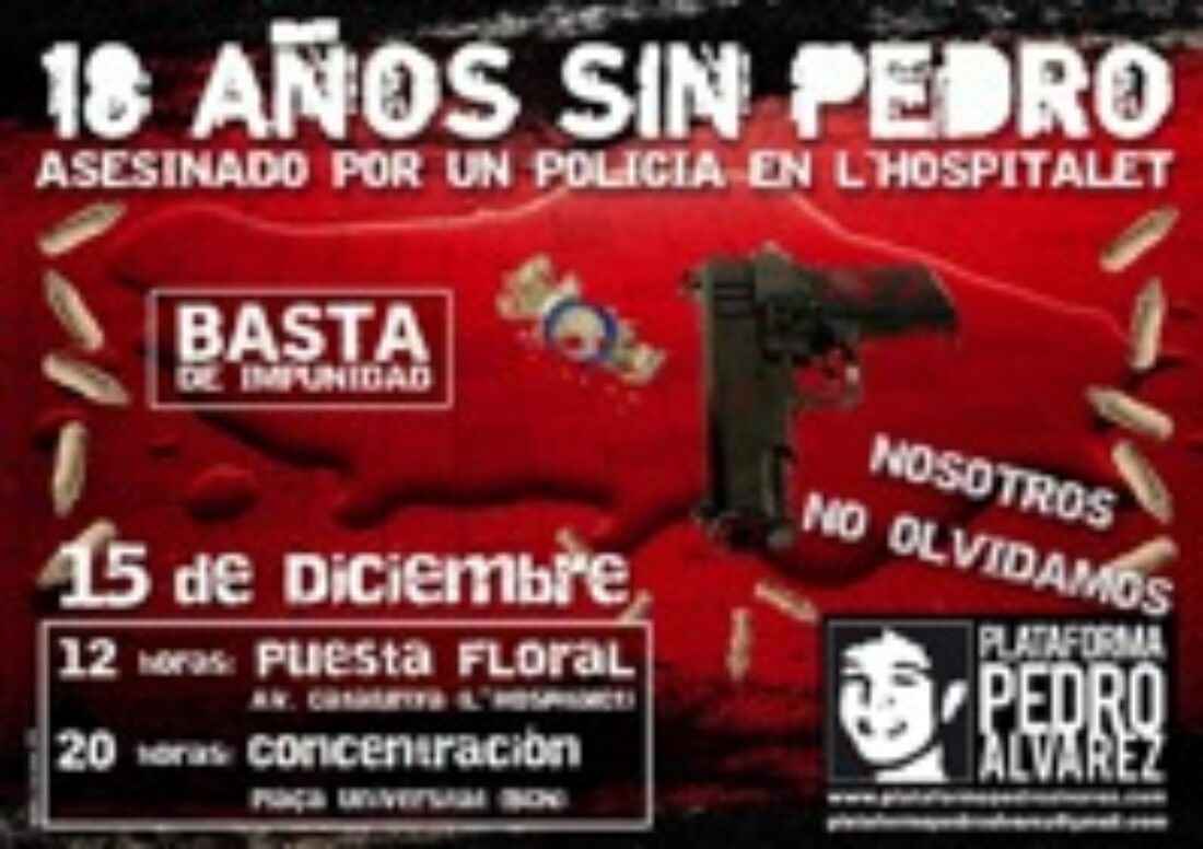 15 diciembre, Barcelona : Manifestación «18 años sin Pedro Álvarez»