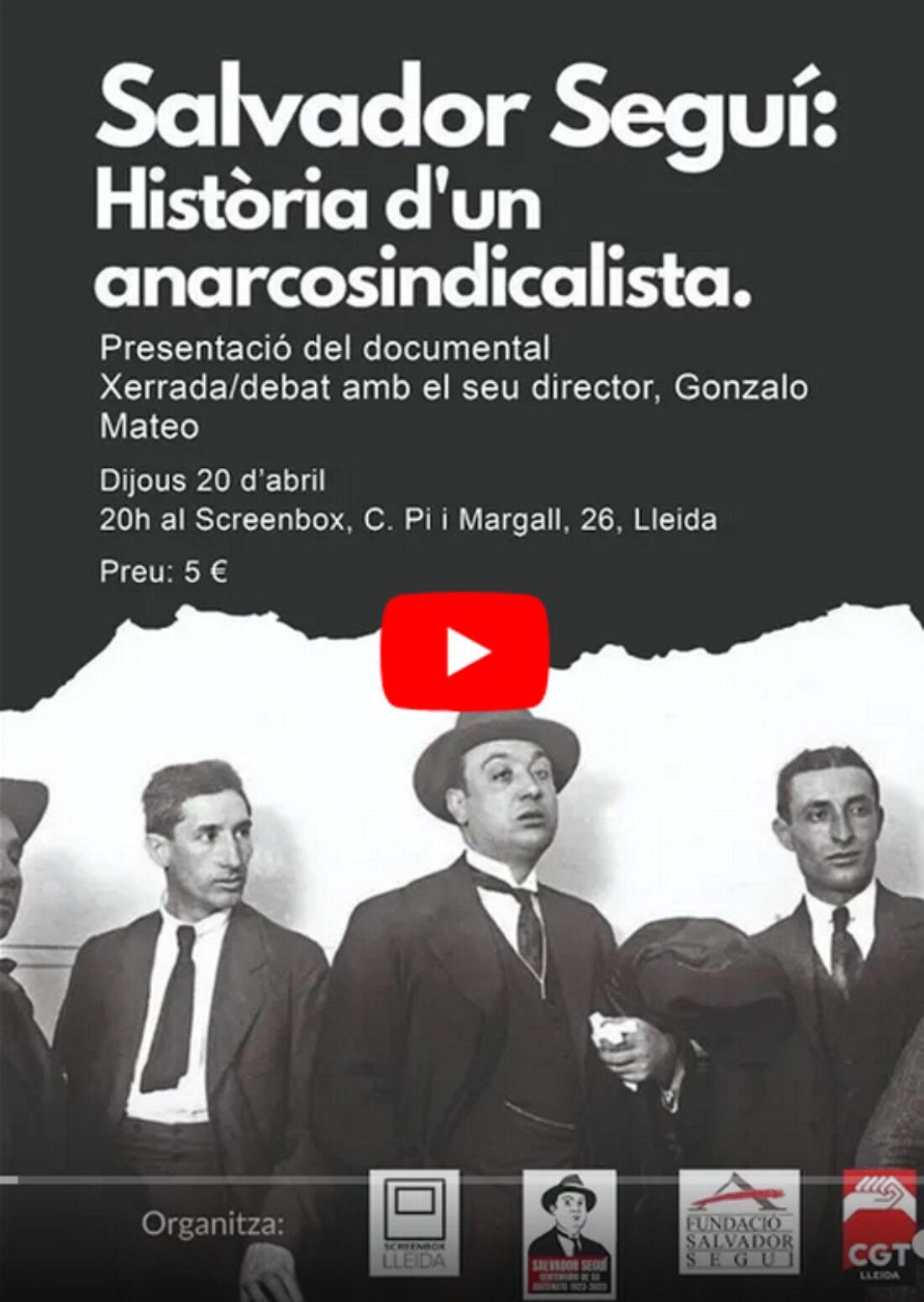 Presentació del documental Salvador Seguí, historia d’un anarcosindicalista»