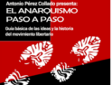 Presentación del libro «El anarquismo paso a paso» de Antonio Pérez Collado