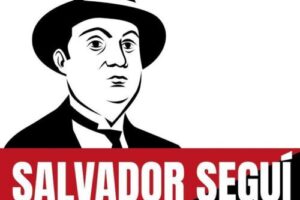 El legado sindical de Salvador Seguí Rubinat, El Noi del Sucre