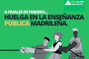 CGT Enseñanza Madrid, STEM, CNT Educación Pública CAM y Asamblea Menos Lectivas convocan huelga de docentes de enseñanza pública no universitaria el 27 de febrero