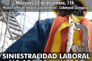 CGT se manifestara el próximo 13 de diciembre en Calatayud dentro del marco de movilizaciones en todo el Estado español contra la siniestralidad laboral
