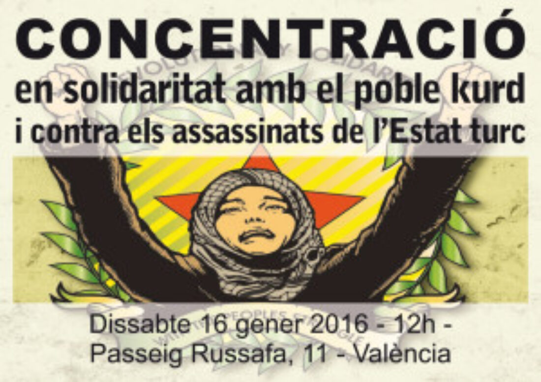16-E Valencia: Concentración en solidaridad con el pueblo Kurdo. Contra los asesinatos del Estado turco