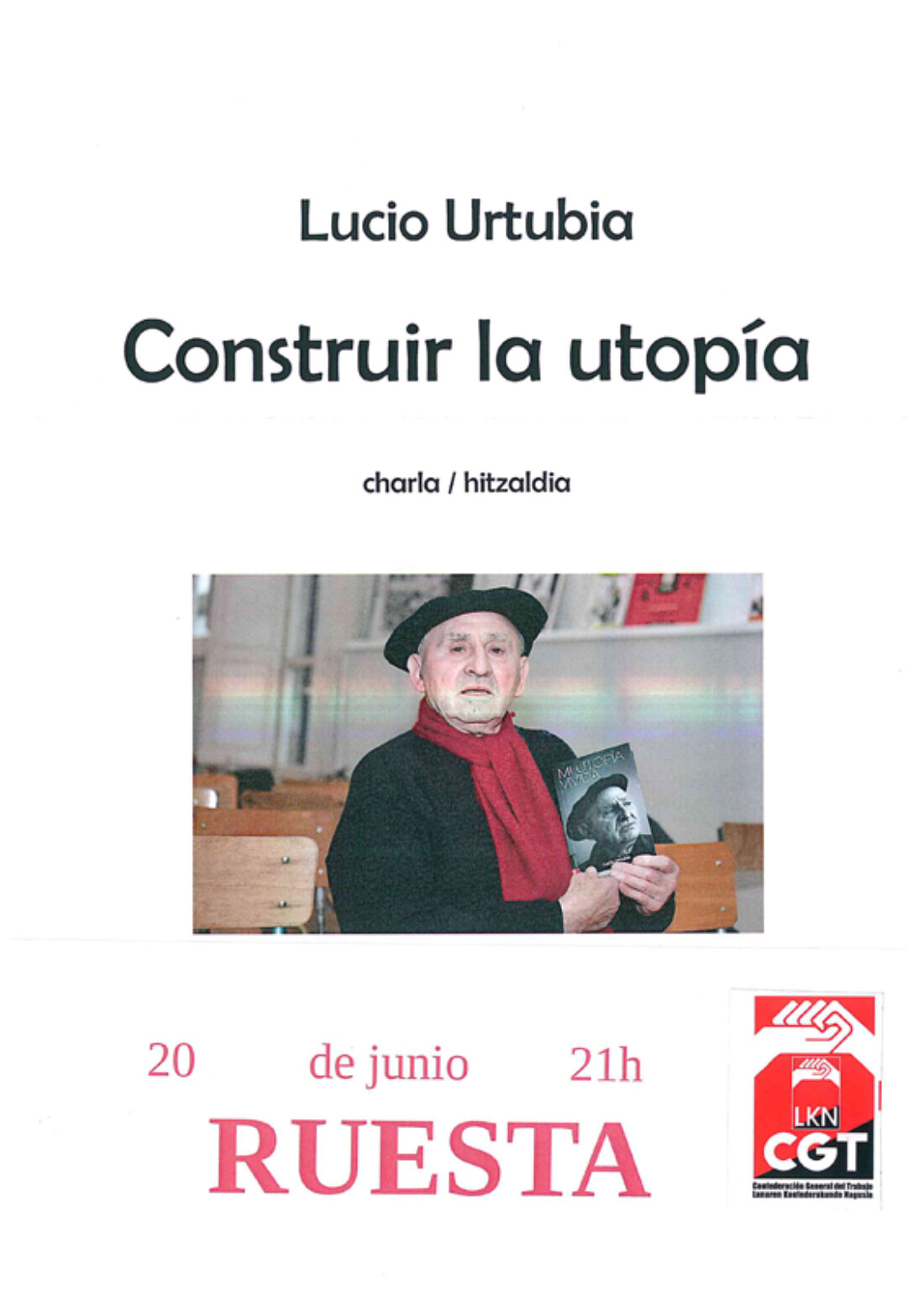 «Construir la utopía»: Charla de Lucio Urtubia en Ruesta