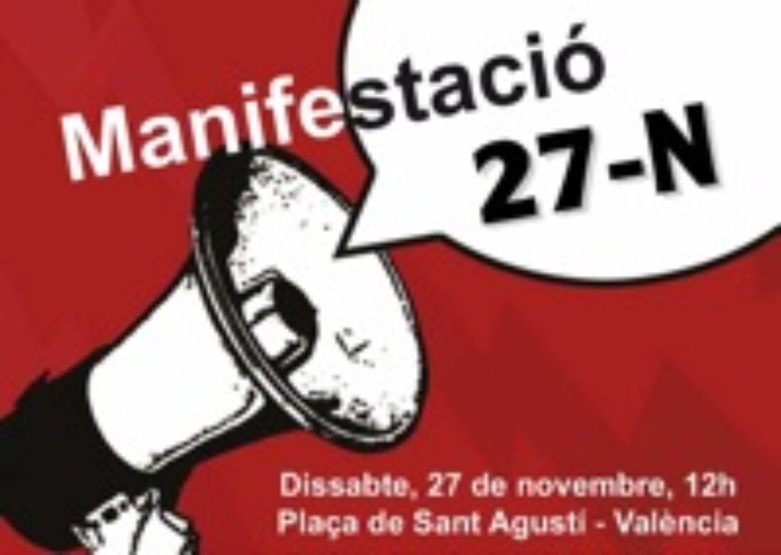 27 nov Valencia : Manifestación «Por los derechos sociales : Ni reforma laboral ni reforma de las pensiones»