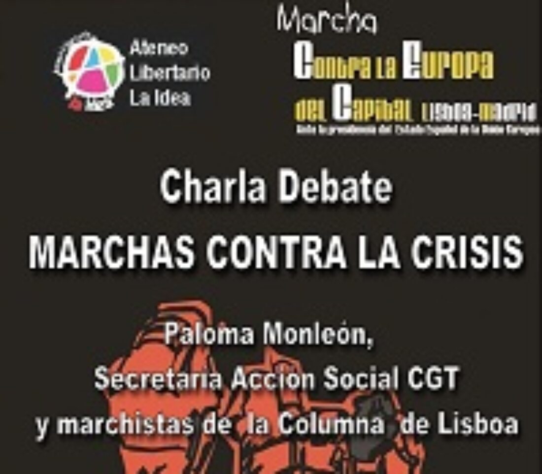 13 mayo, Ateneo La Idea, Madrid : Charla sobre las Marchas contra la Crisis