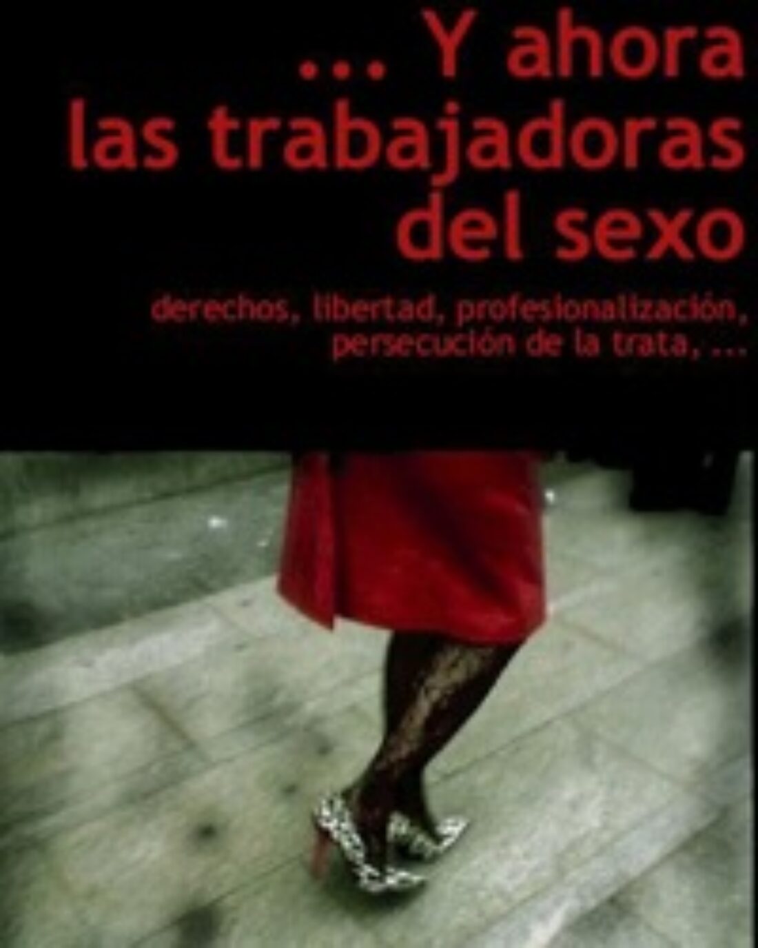 30-31 octubre, Madrid : Jornadas …y ahora las trabajadoras del sexo (Colectivo Hetaira)