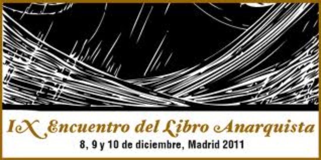 Madrid: IX Encuentro del libro Anarquista