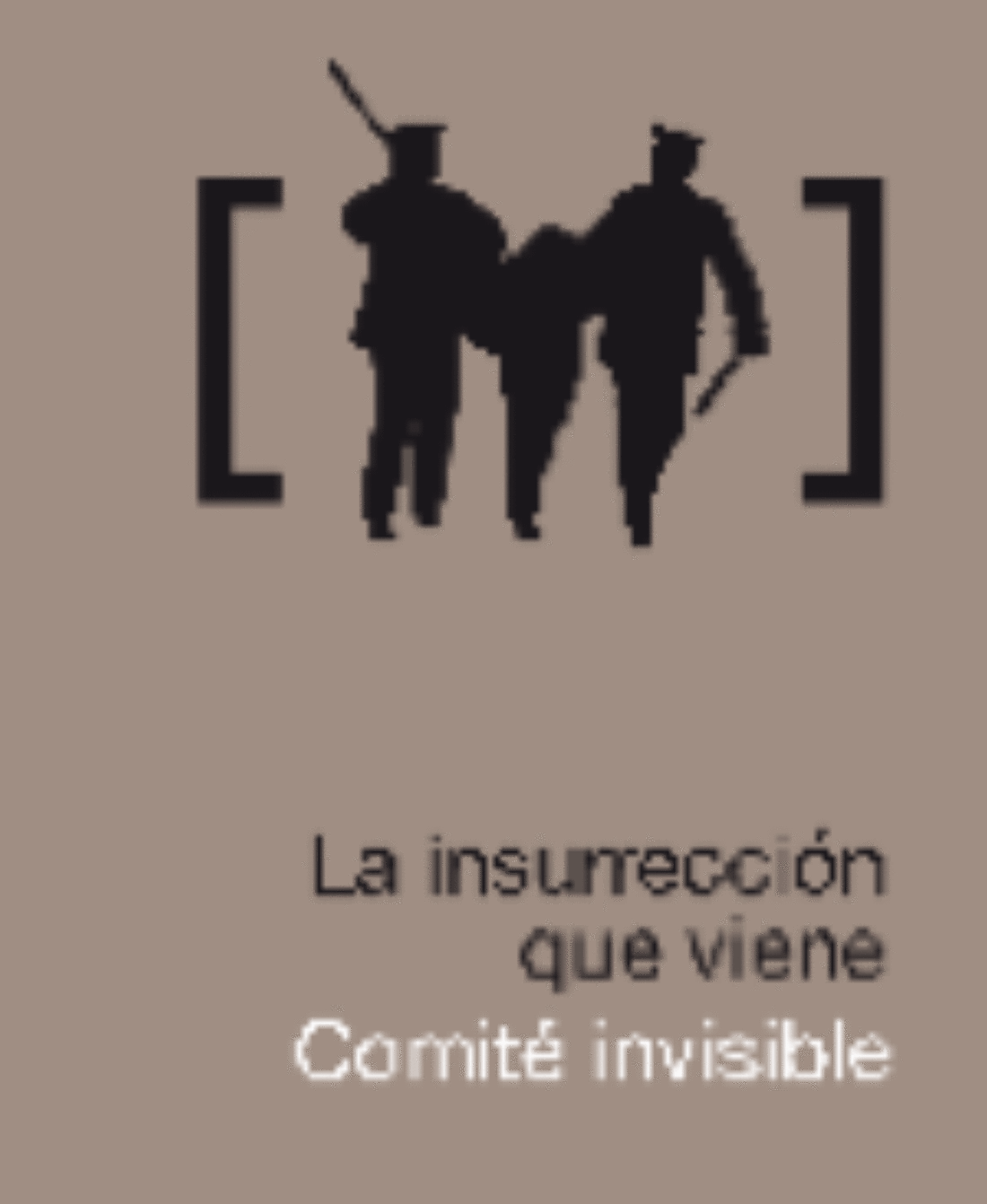 26-27 enero, Madrid : En torno a «La Insurrección de Viene» del Comité Invisible