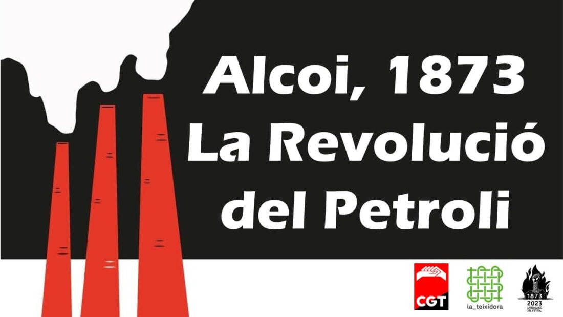 (Vídeo) CGT presenta a València el projecte:”  “Alcoi, 1873. La Revolució del Petroli» 20/10/23
